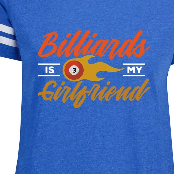 Father's Day Billiards Is My Girlfriend Pool Player Gift For Dad Enza Ladies Jersey Football T-Shirt