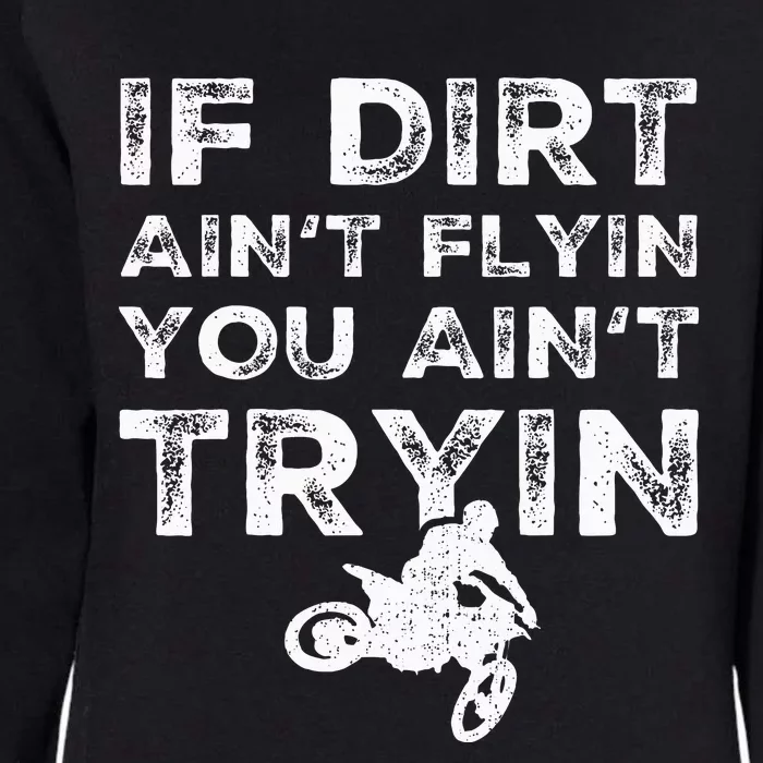 Funny Dirt Bike Riding Mx Motocross Rider Supercross Womens California Wash Sweatshirt