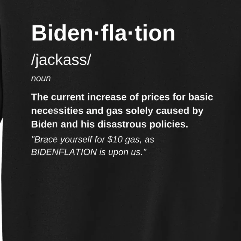 Funny Definition BidenFlation The Cost Of Voting Disaster Tall Sweatshirt