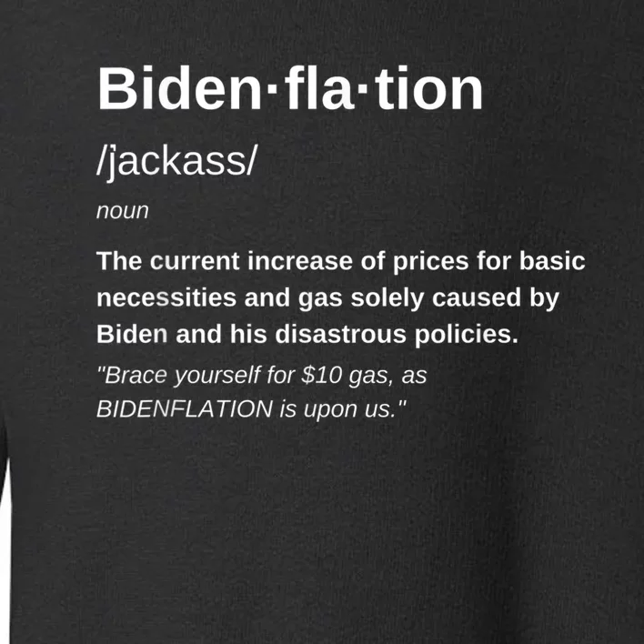 Funny Definition BidenFlation The Cost Of Voting Disaster Toddler Sweatshirt