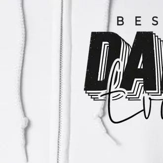 Father Day Best Dad Ever From Daughter Son Mom Full Zip Hoodie