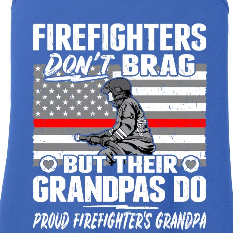 Firefighters Dont Brag Proud Firefighter Grandpa Funny Gift Ladies Essential Tank