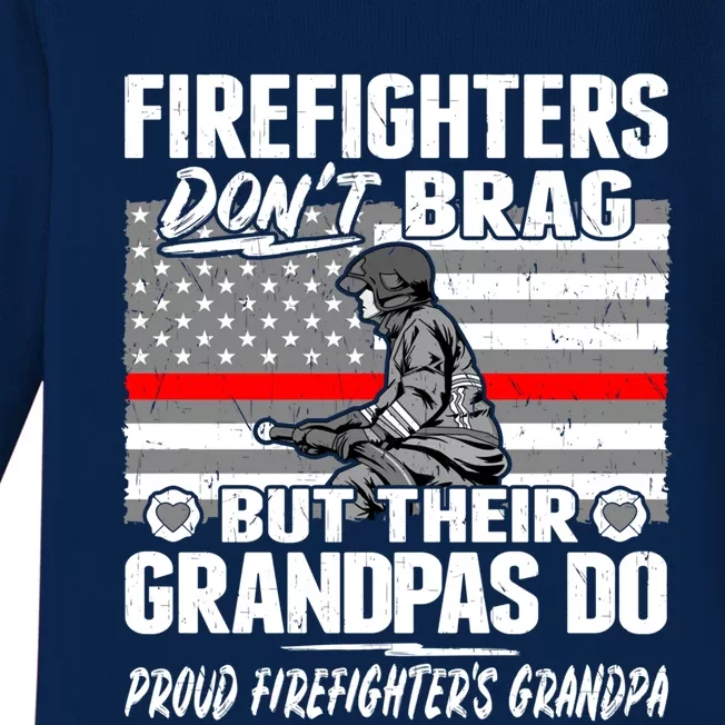 Firefighters Dont Brag Proud Firefighter Grandpa Funny Gift Baby Long Sleeve Bodysuit