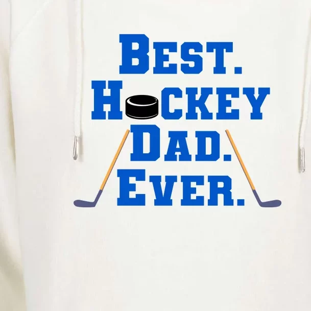 Father's Day Best Hockey Dad Ever Gift Womens Funnel Neck Pullover Hood