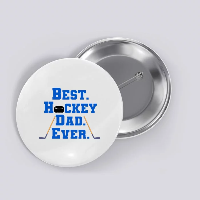 Father's Day Best Hockey Dad Ever Gift Button