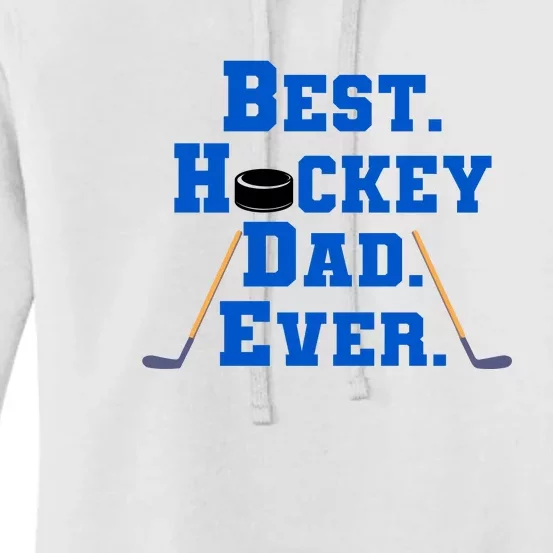 Father's Day Best Hockey Dad Ever Gift Women's Pullover Hoodie