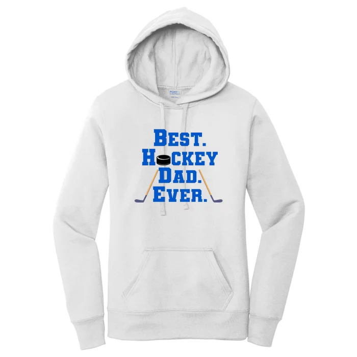 Father's Day Best Hockey Dad Ever Gift Women's Pullover Hoodie