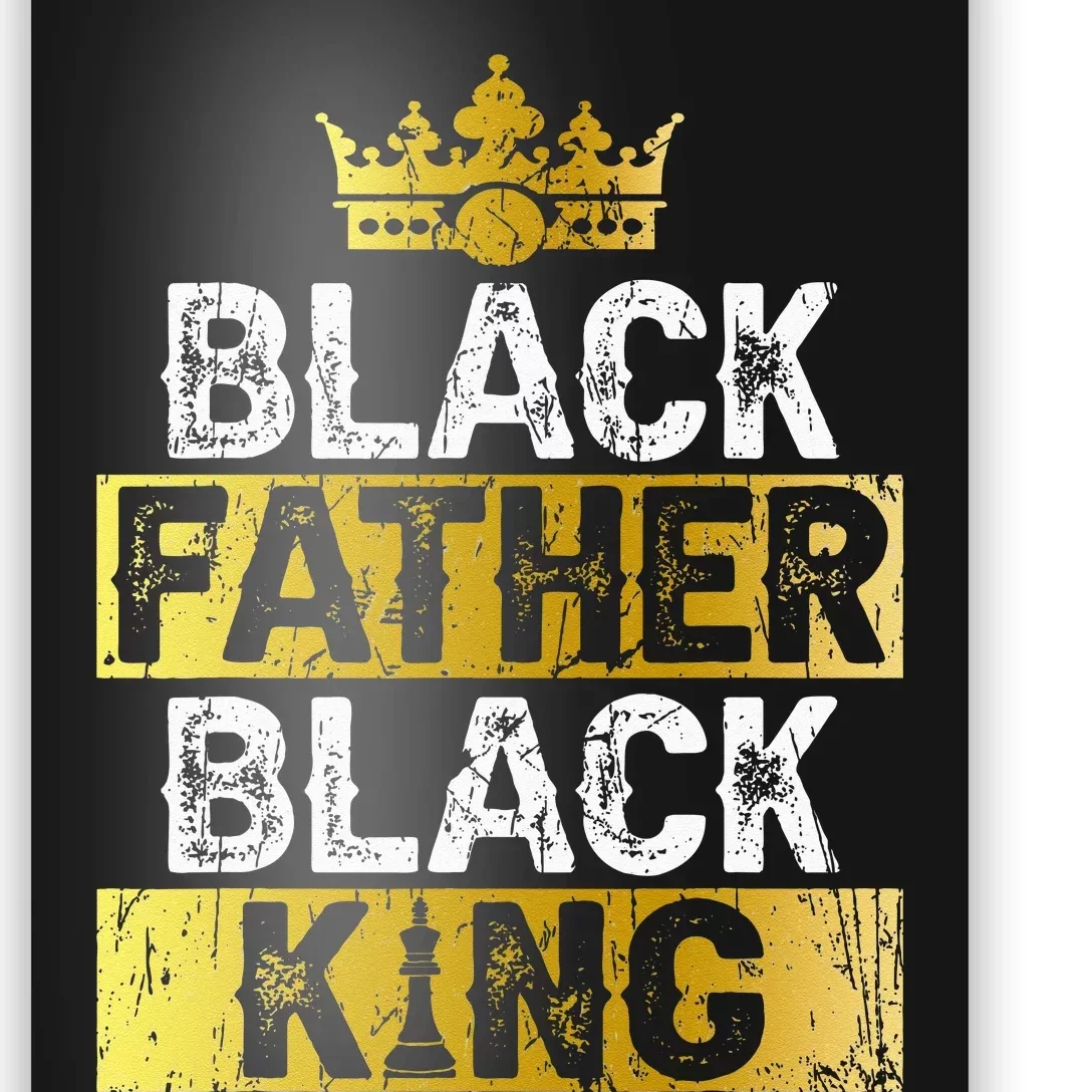 Fathers Day Black Father Black King African American Dad Poster