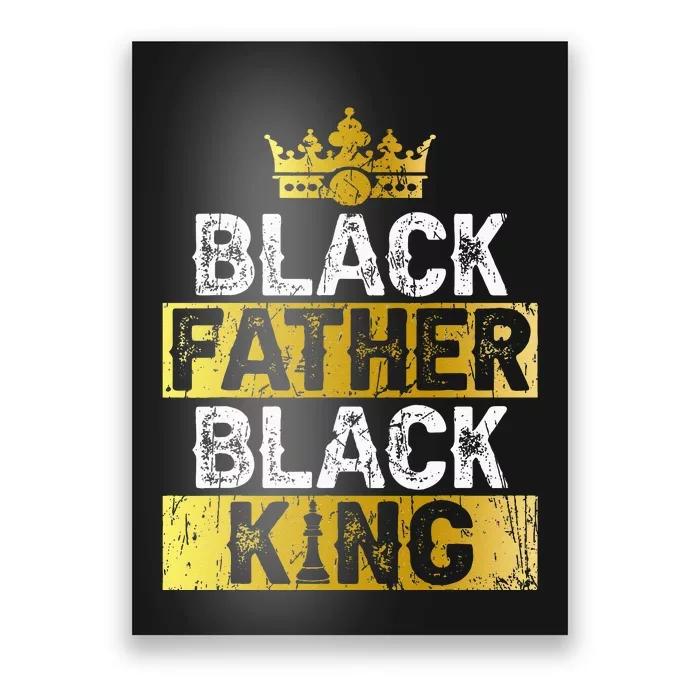 Fathers Day Black Father Black King African American Dad Poster