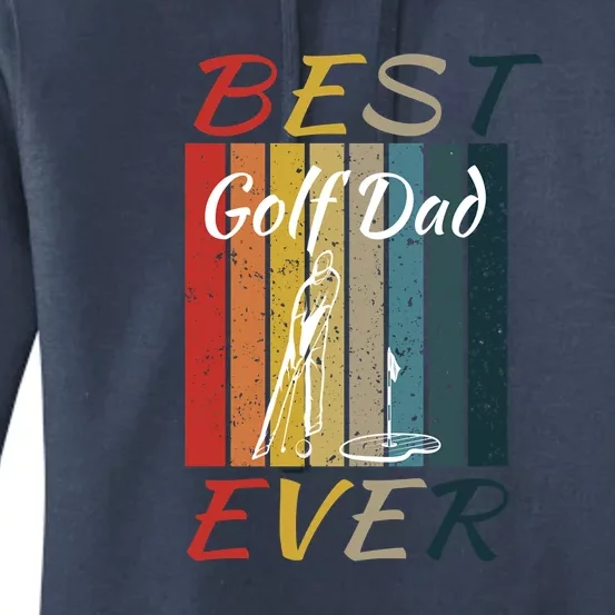 Father's Day Best Golf Dad Ever National Golf Day Gift For Dad Women's Pullover Hoodie