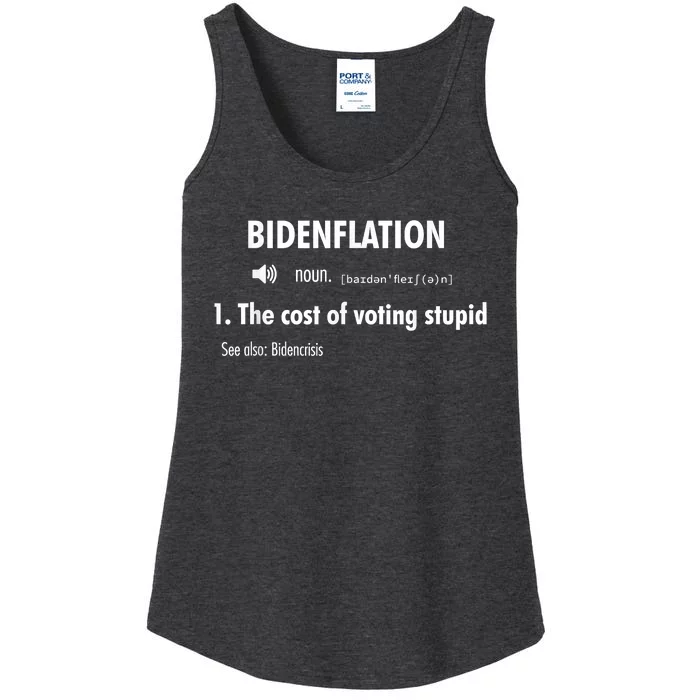 Funny Definition BidenFlation The Cost Of Voting Stupid Ladies Essential Tank