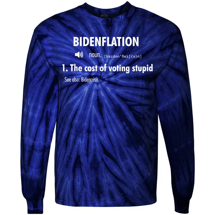 Funny Definition BidenFlation The Cost Of Voting Stupid Tie-Dye Long Sleeve Shirt