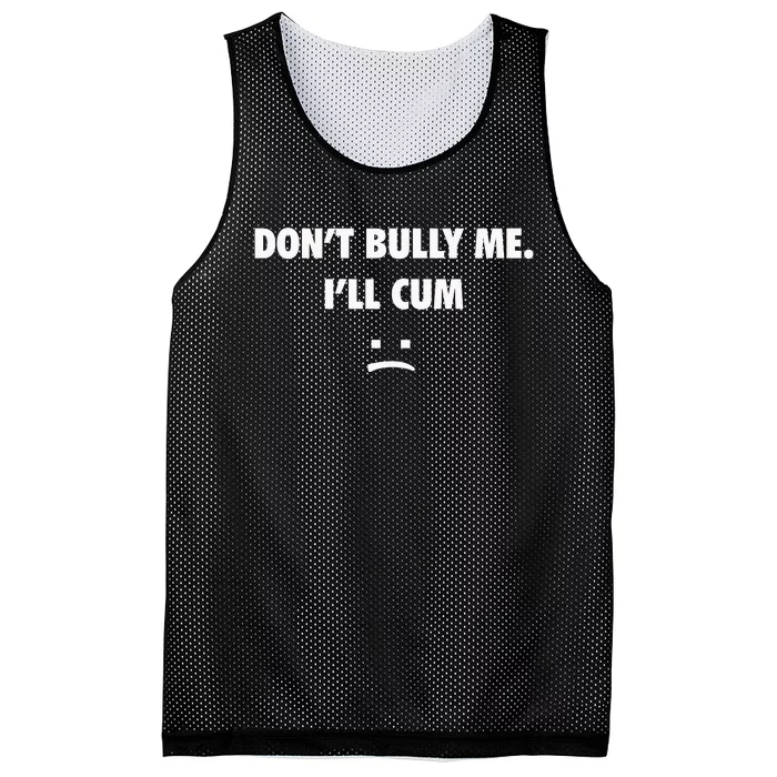 Funny Don’T Bully Me Mesh Reversible Basketball Jersey Tank