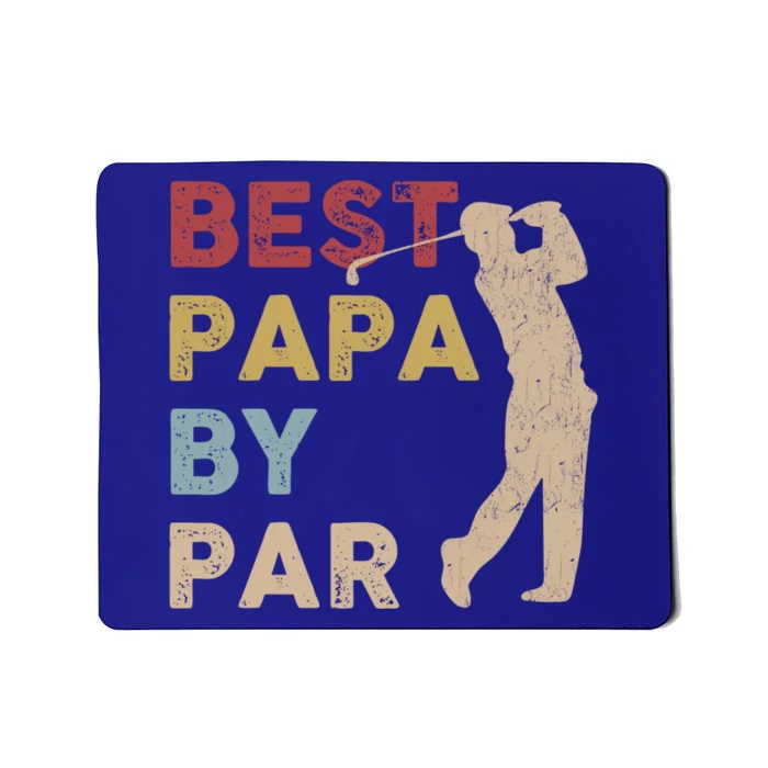 Father's Day Best Papa By Par Golf Funny Meaningful Gift Mousepad