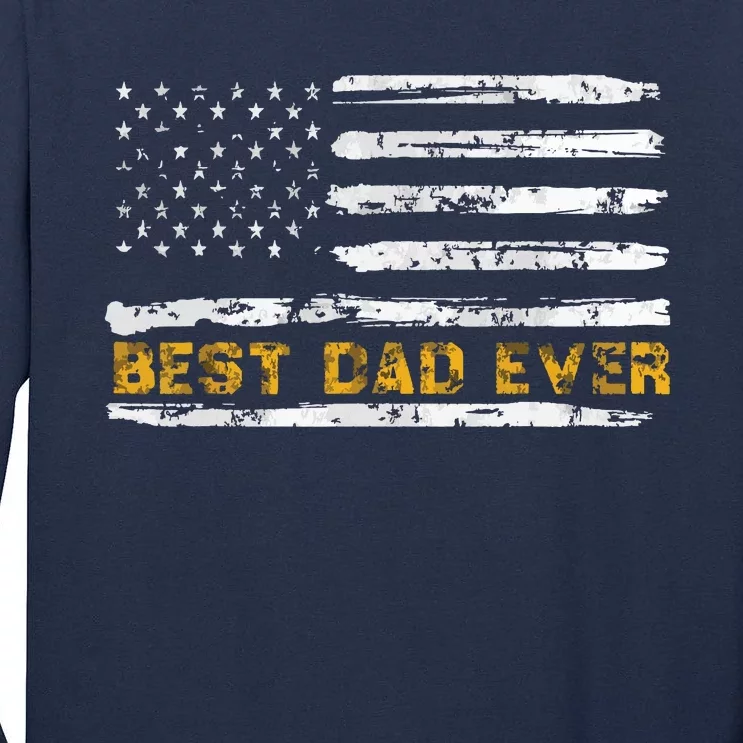 Fathers Day Best Dad Ever With US American Flag Tall Long Sleeve T-Shirt