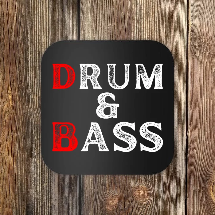 Funny Drum & Bass Rum & Ass Lovers Coaster