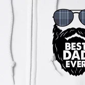 Father's Day Best Dad Ever Funny Beard Glasses Gift For Father Full Zip Hoodie