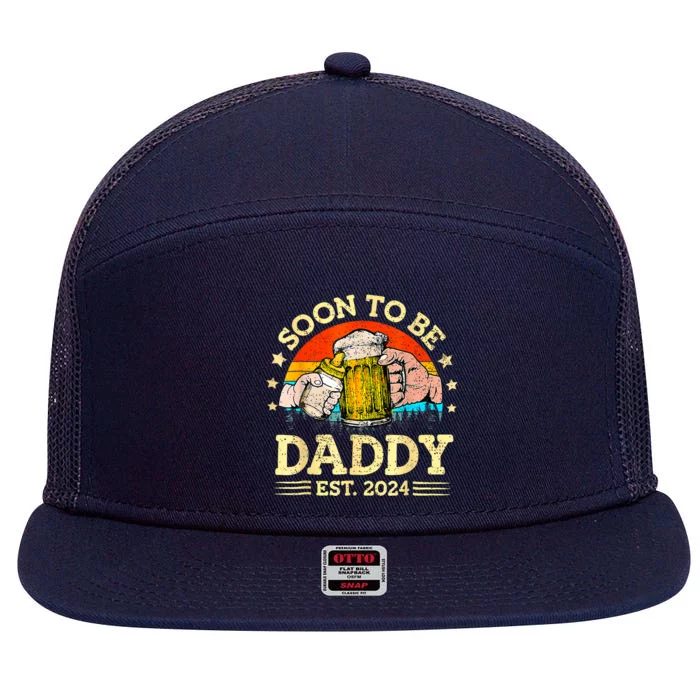 FatherS Day Beer Soon To Be Daddy 2024 First 7 Panel Mesh Trucker Snapback Hat