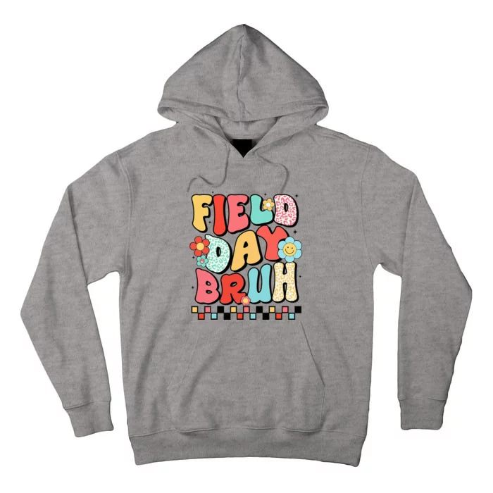 Field Day Bruh Groovy Funny Saying Field Day 2024 Teacher Tall Hoodie