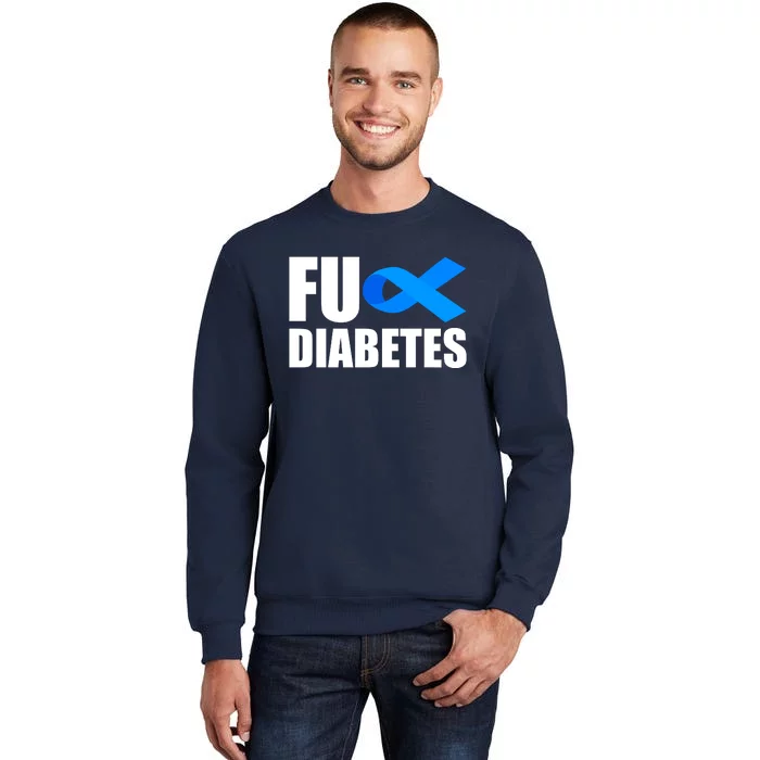 Fuck Diabetes Blue Ribbon Awareness Tall Sweatshirt