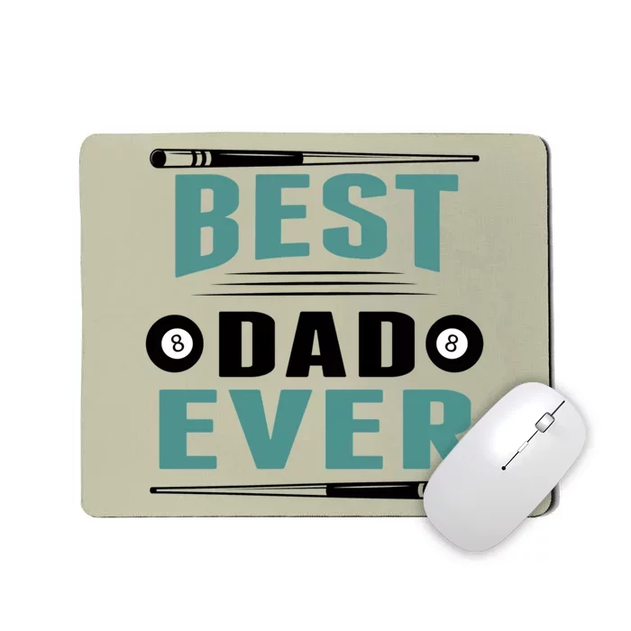 Father's Day Best Dad Ever Funny Pool Players Billiards Gift For Dad Mousepad