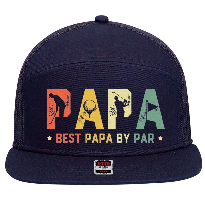 Fathers Day Best Papa By Par Golf Gift Papa Golf 7 Panel Mesh Trucker Snapback Hat