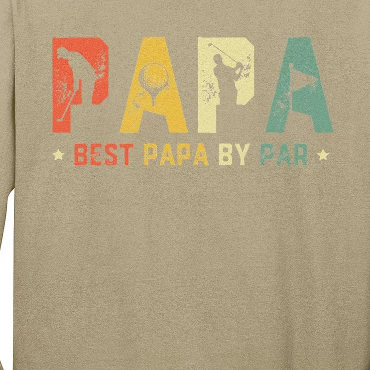 Fathers Day Best Papa By Par Golf Gift Papa Golf Long Sleeve Shirt