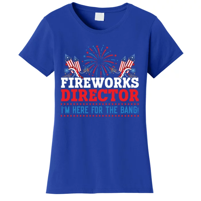 Fireworks Director Bang! Fireworks Director Great Gift Women's T-Shirt