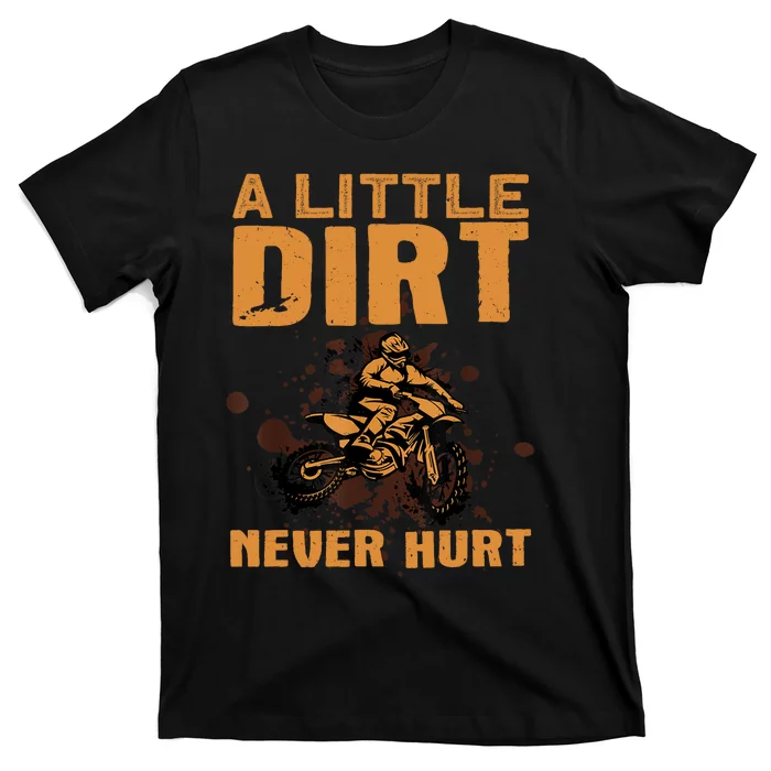 Funny Dirt Bike For Motocross Dirtbike Lover T-Shirt