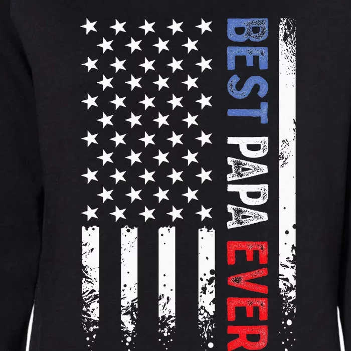 Fathers Day Best Papa Ever With US American Flag Womens California Wash Sweatshirt