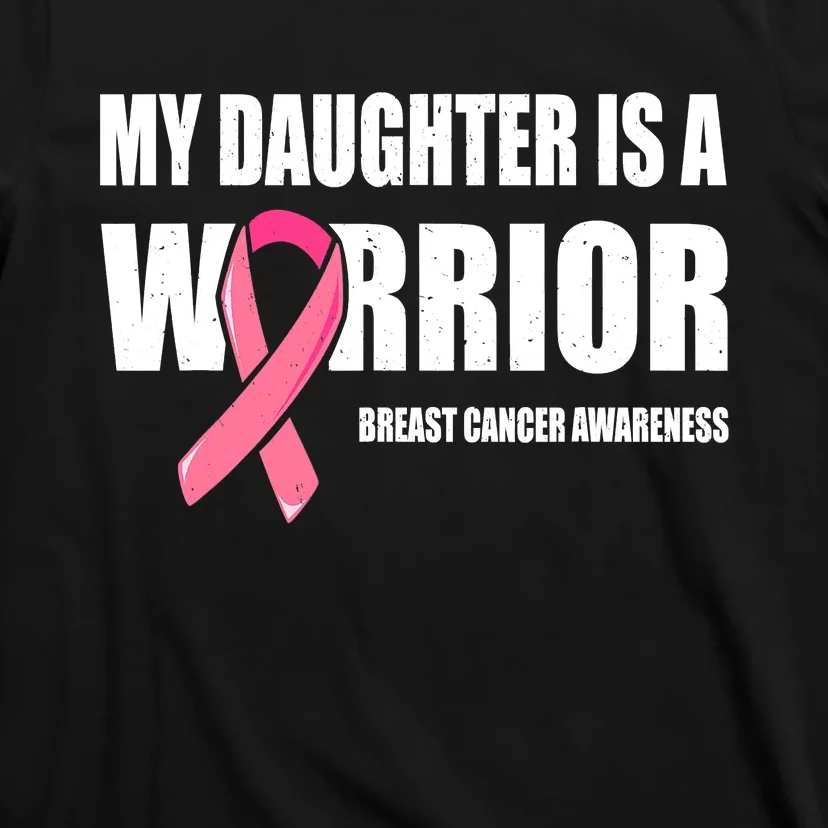 Funny Daughter Breast Cancer Breast Cancer Warrior T-Shirt