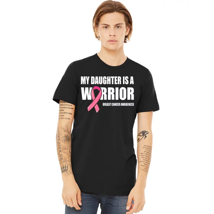 Funny Daughter Breast Cancer Breast Cancer Warrior Premium T-Shirt