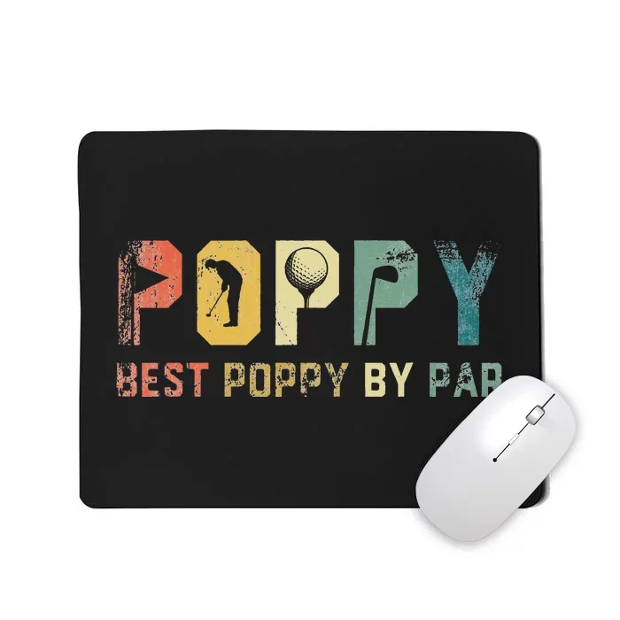 Father's Day Best Poppy By Par Golf Gifts For Dad Grandpa Mousepad