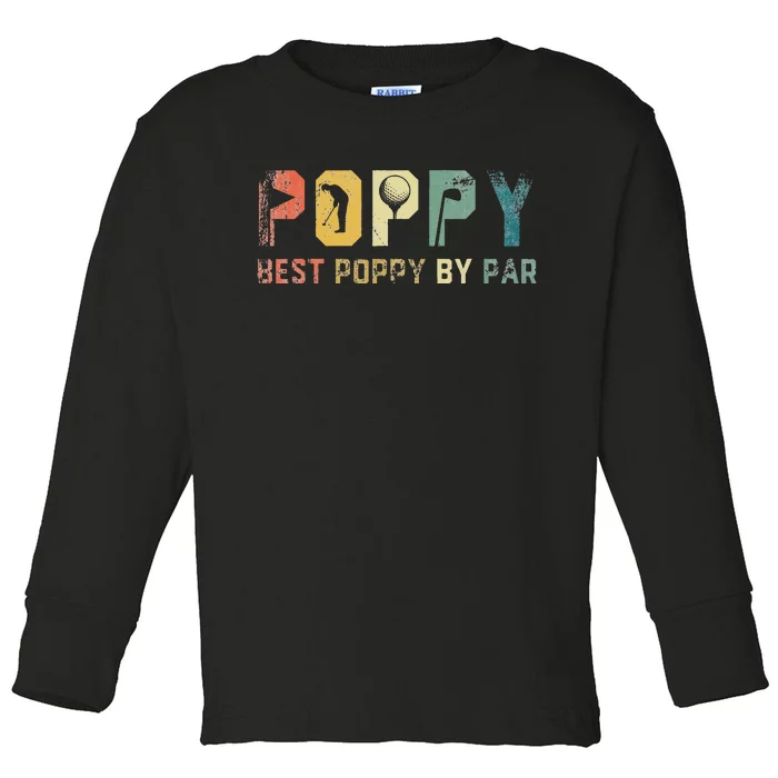 Father's Day Best Poppy By Par Golf Gifts For Dad Grandpa Toddler Long Sleeve Shirt