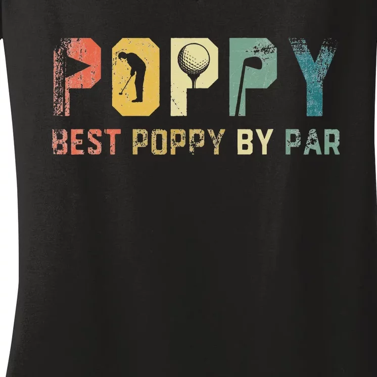 Father's Day Best Poppy By Par Golf Gifts For Dad Grandpa Women's V-Neck T-Shirt