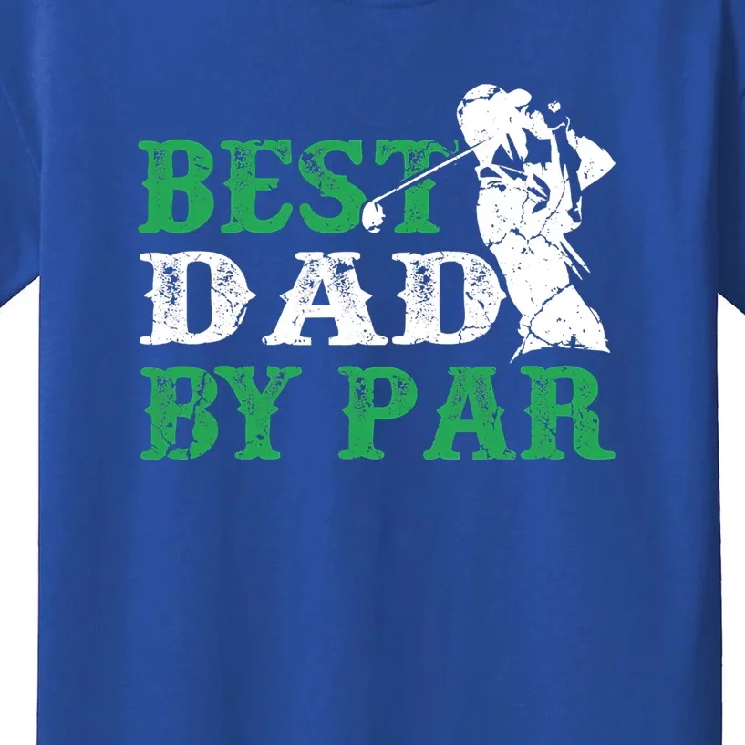 Father's Day Best Dad Par Golf Loving Gift For Dad Kids T-Shirt