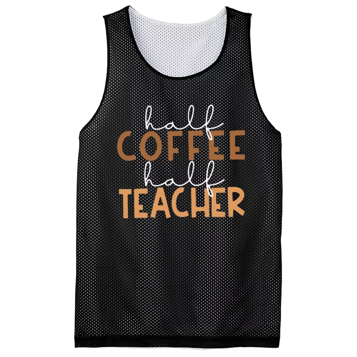 First Day Back To School Half Coffee Half Teacher Gift Mesh Reversible Basketball Jersey Tank