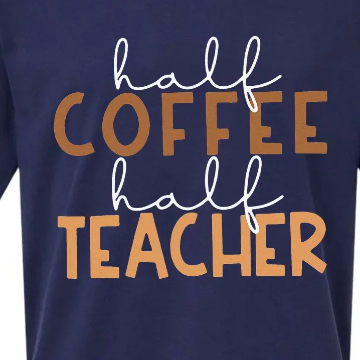 First Day Back To School Half Coffee Half Teacher Gift Sueded Cloud Jersey T-Shirt