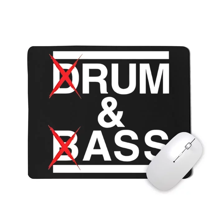 Funny Drum & Bass / Rum & Ass Lovers Mousepad