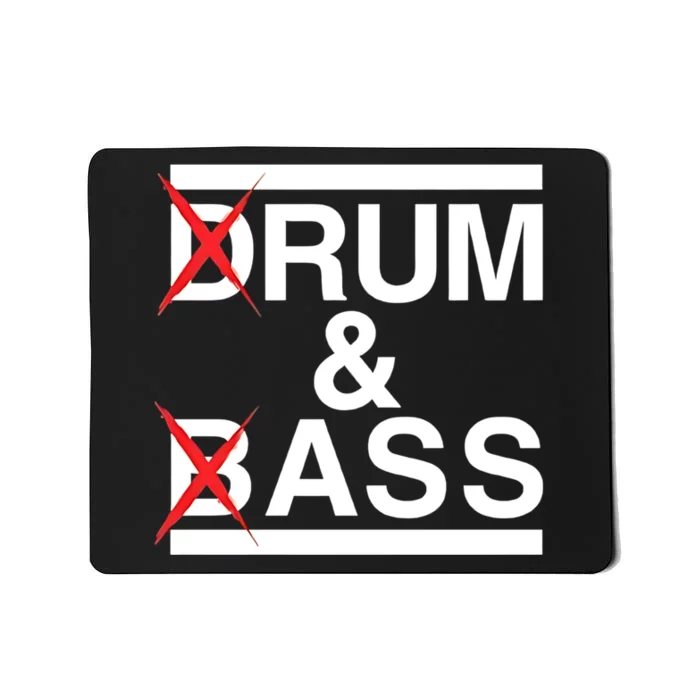 Funny Drum & Bass / Rum & Ass Lovers Mousepad