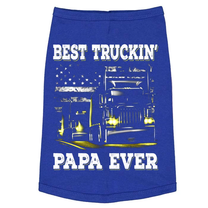 Father Day Best Truckin' Papa Ever Gift Doggie Tank