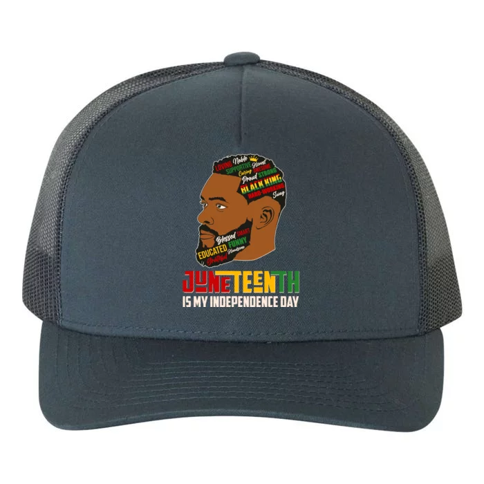 Father's Day Black King Juneteenth Is My Independence Day Yupoong Adult 5-Panel Trucker Hat