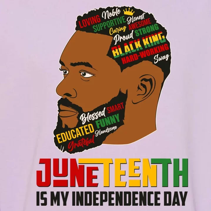 Father's Day Black King Juneteenth Is My Independence Day Garment-Dyed Sweatshirt