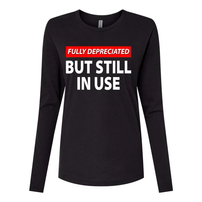 Fully Depreciated But Still In Use Funny Accounting Quote Womens Cotton Relaxed Long Sleeve T-Shirt