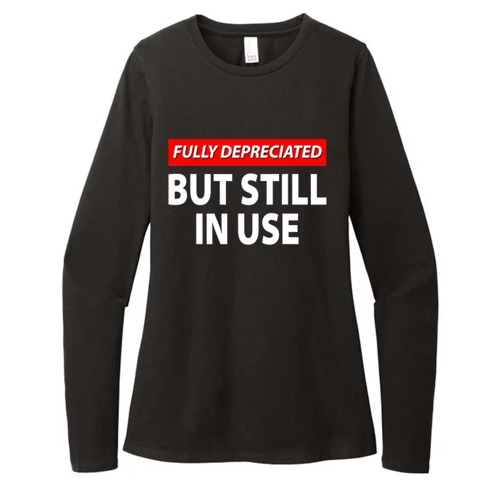 Fully Depreciated But Still In Use Funny Accounting Quote Womens CVC Long Sleeve Shirt