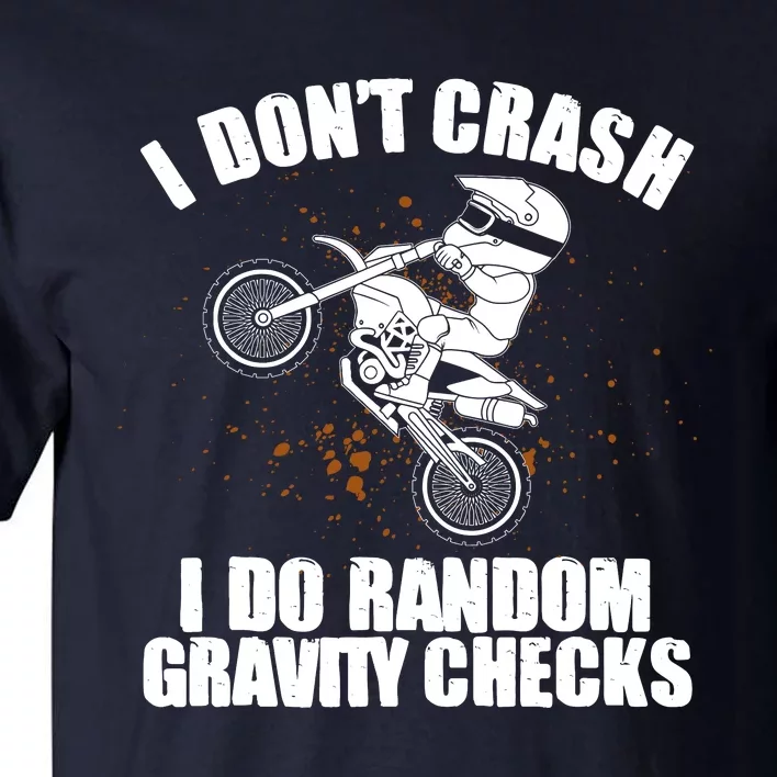 Funny Dirt Bike Gift Boy Random Gravity Checks Motocross Tall T-Shirt