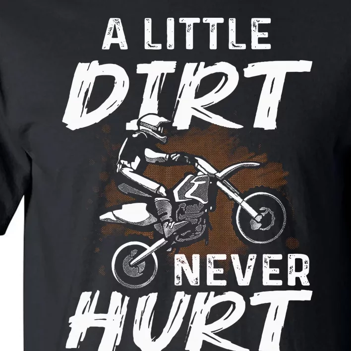 Funny Dirt Bike Gift For Motorcycle Motocross Biker Tall T-Shirt