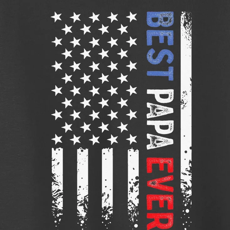 Father's Day Best Papa Ever with US American Flag Toddler T-Shirt