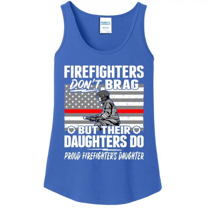 Firefighters Dont Brag Great Gift Proud Firefighter Daughter Gift Great Gift Ladies Essential Tank