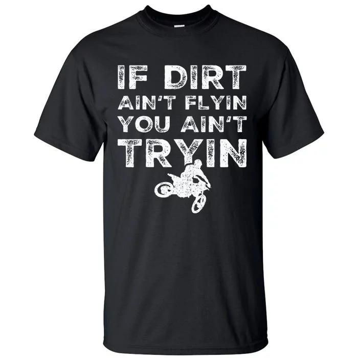 Funny Dirt Bike Riding Mx Motocross Rider Supercross Tall T-Shirt